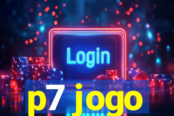 p7 jogo